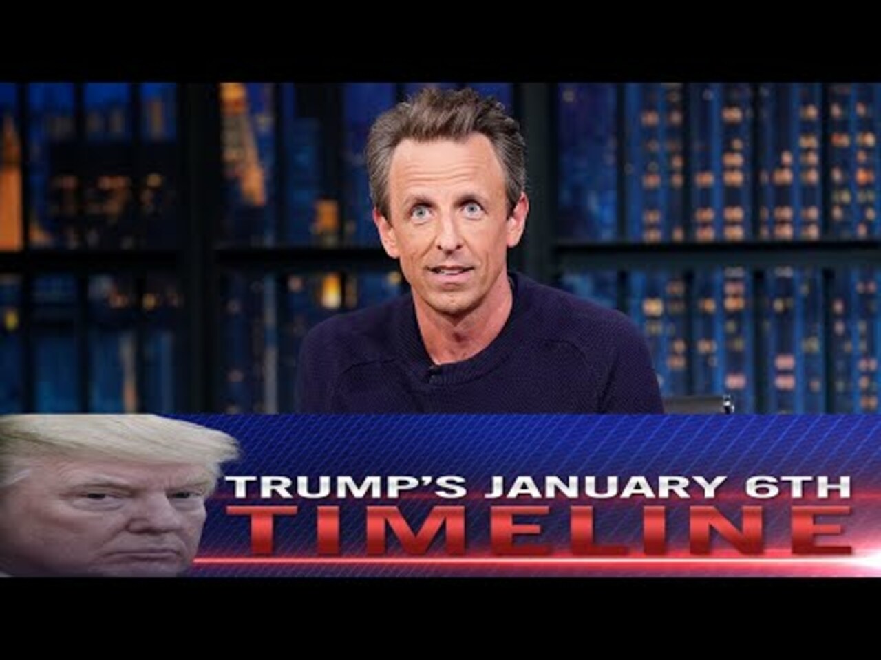 Seth Breaks Down Trump's Shocking January 6 Timeline